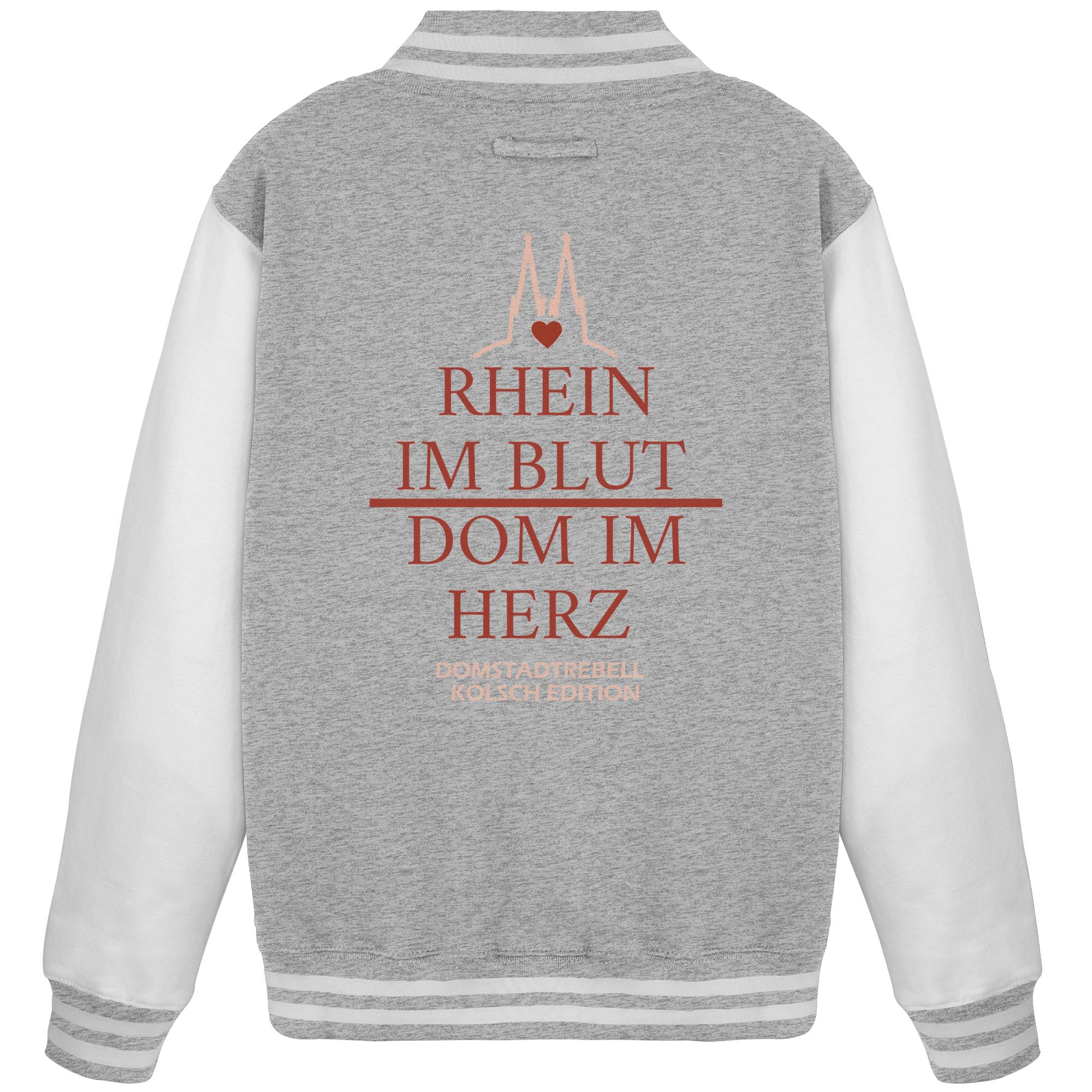 Domstadtrebell - College Jacke - Rhein im Blut-Dom im Herz
