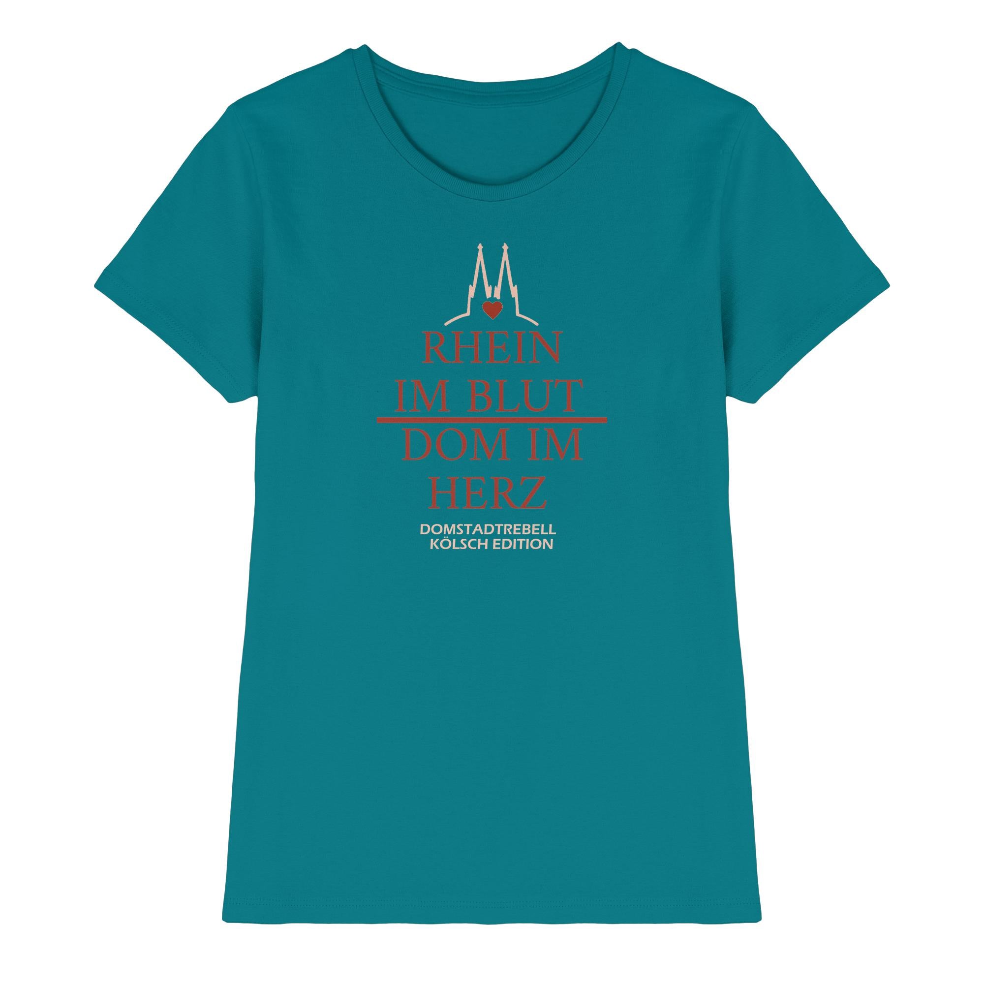 Domstadtrebell - Rhein im Blut Dom im Herz - Ladies Premium Shirt