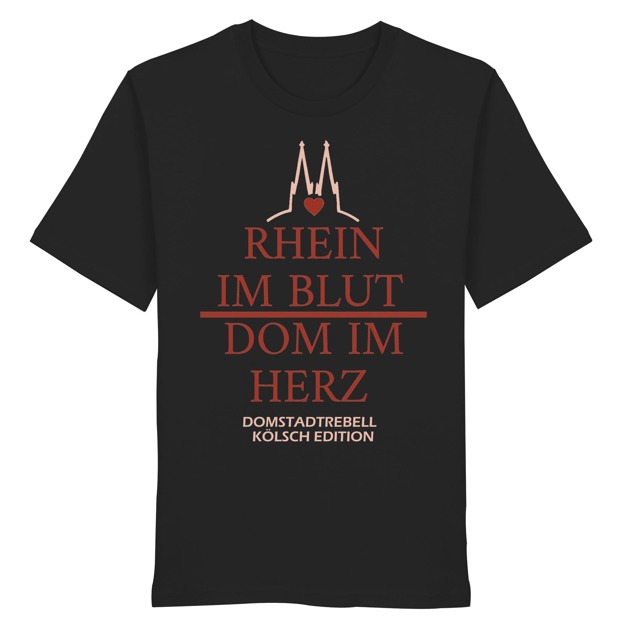 Domstadtrebell - Rhein im Blut Dom im Herz - Organic Shirt