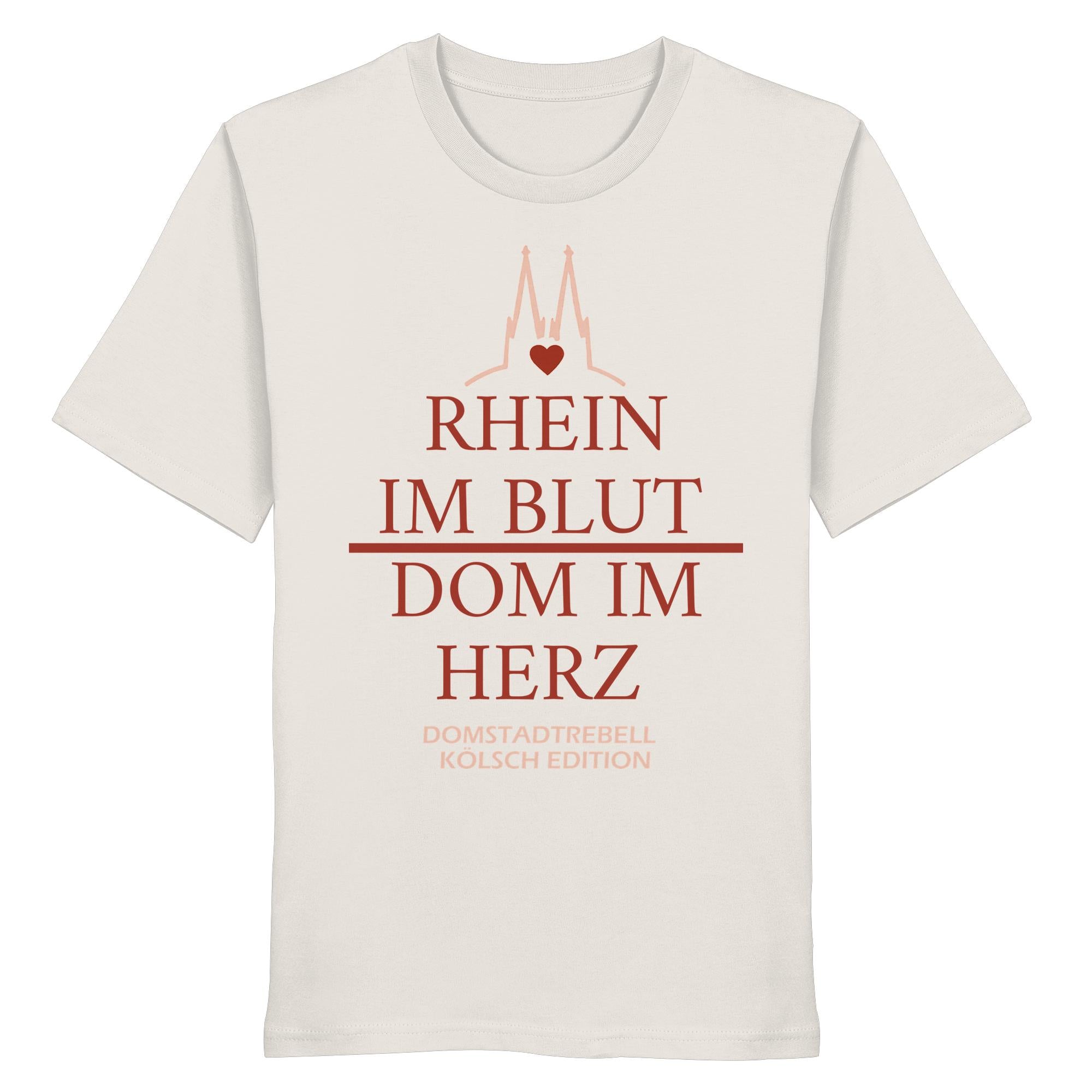 Domstadtrebell - Rhein im Blut Dom im Herz - Organic Shirt